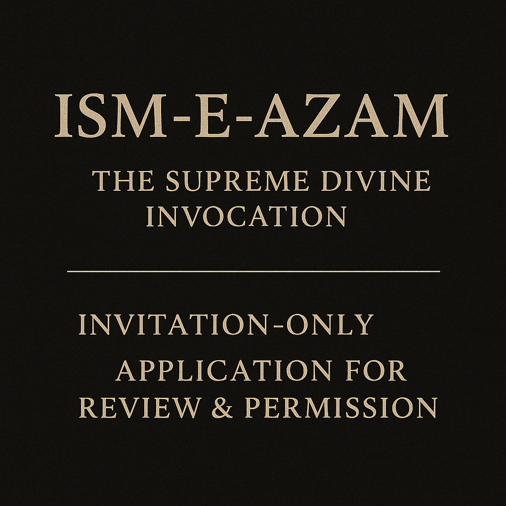 The Ism-e-Azam: The Supreme Divine Invocation — Heritage Edition